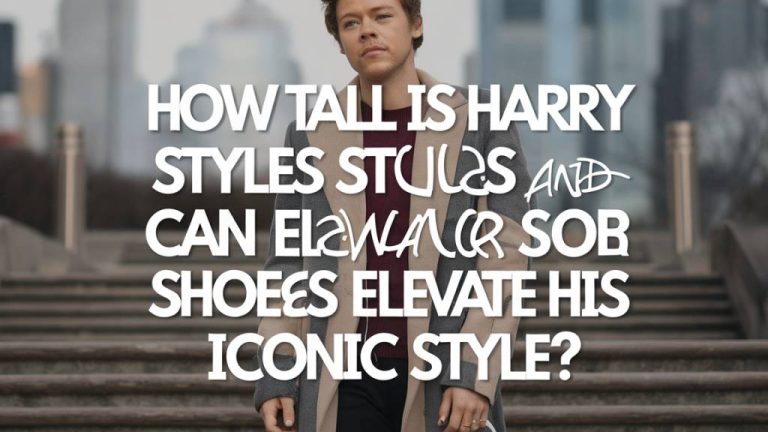 “How tall is Harry Styles and can elevator shoes elevate his iconic style?”